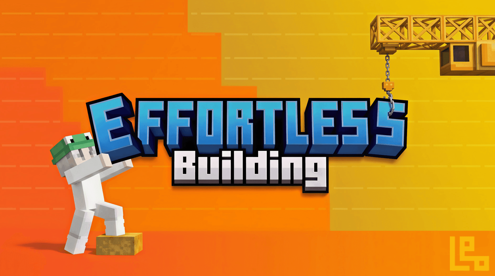 Effortless Building